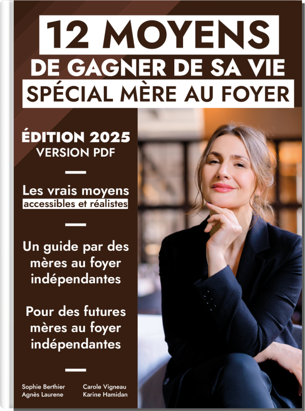 12 moyens de gagner sa vie - Spécial mère au foyer